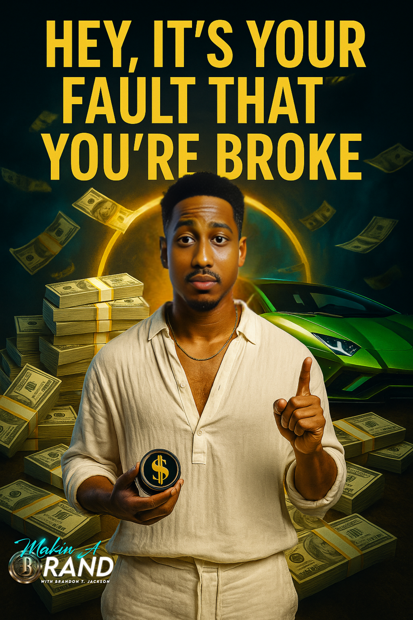 Hey It's Your Fault That You're Broke